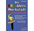 Die ABC-Aktiv-Werkstatt aus der Kategorie Deutsch