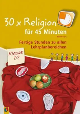 30 x Religion für 45 Minuten Klasse 1/2 aus der Kategorie Religion/Ethik