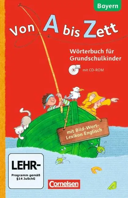 Von A bis Zett. 1.-4. Jahrgangsstufe. Wörterbuch mit Bild-Wort-Lexikon Englisch und aus der Kategorie Englisch