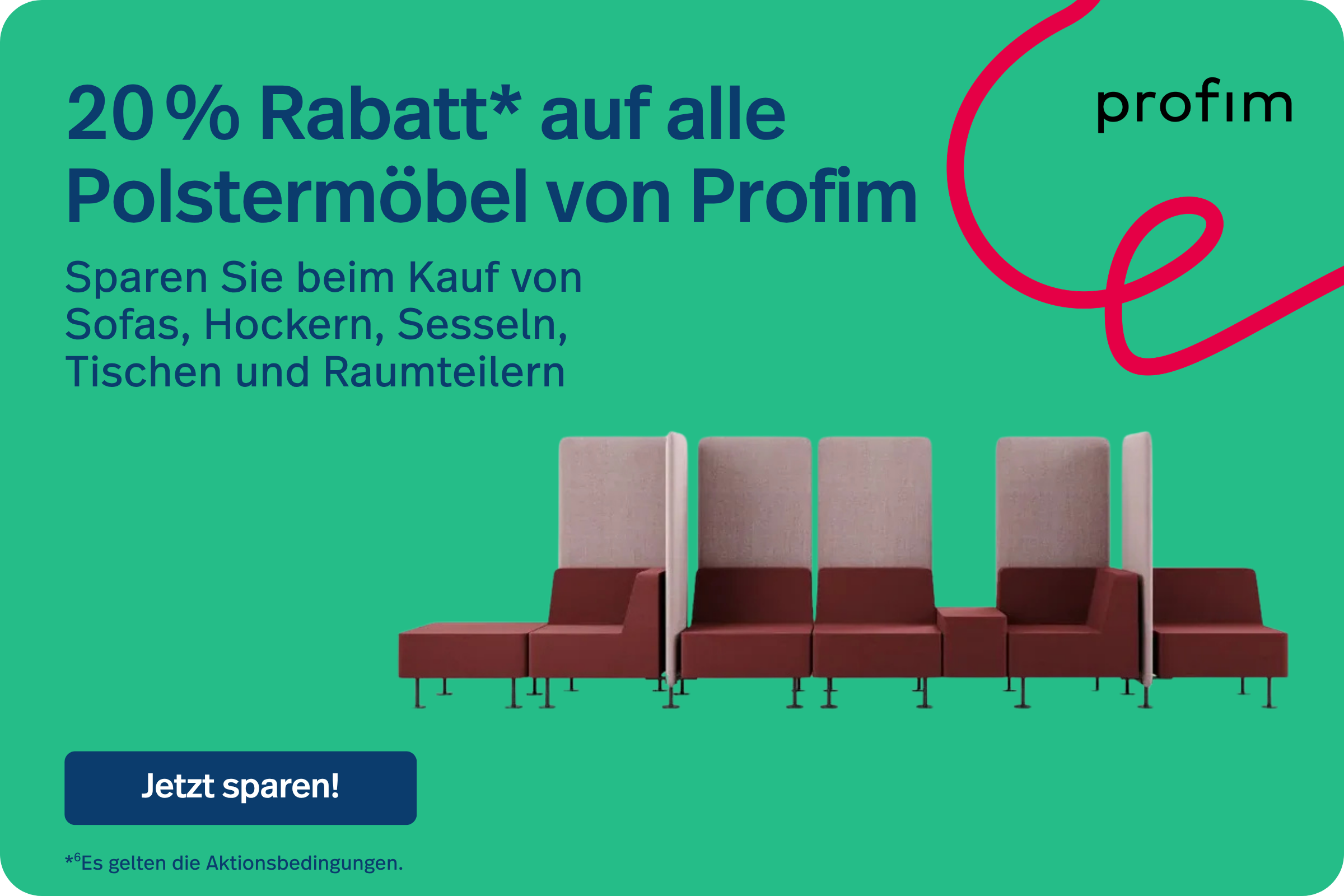 20% Rabatt auf Möbel von profim. Es gelten die Aktionsbedingungen.
