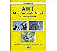 AWT - Arbeit-Wirtschaft-Technik 9. Jahrgangsstufe aus der Kategorie Arbeitslehre