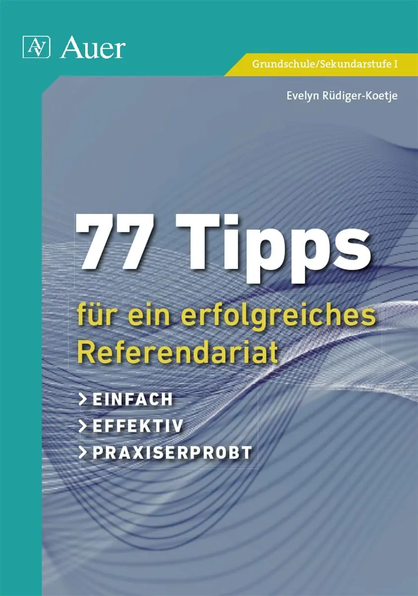 77 Tipps für ein erfolgreiches Referendariat aus der Kategorie Berufsschulen