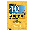 40 Vertretungsstd.z.Schmunzeln /SEK aus der Kategorie Deutsch
