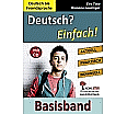 Deutsch? EINFACH! - Basisband - Kopiervorlagen für Deutsch als Zweitsprache aus der Kategorie Deutsch