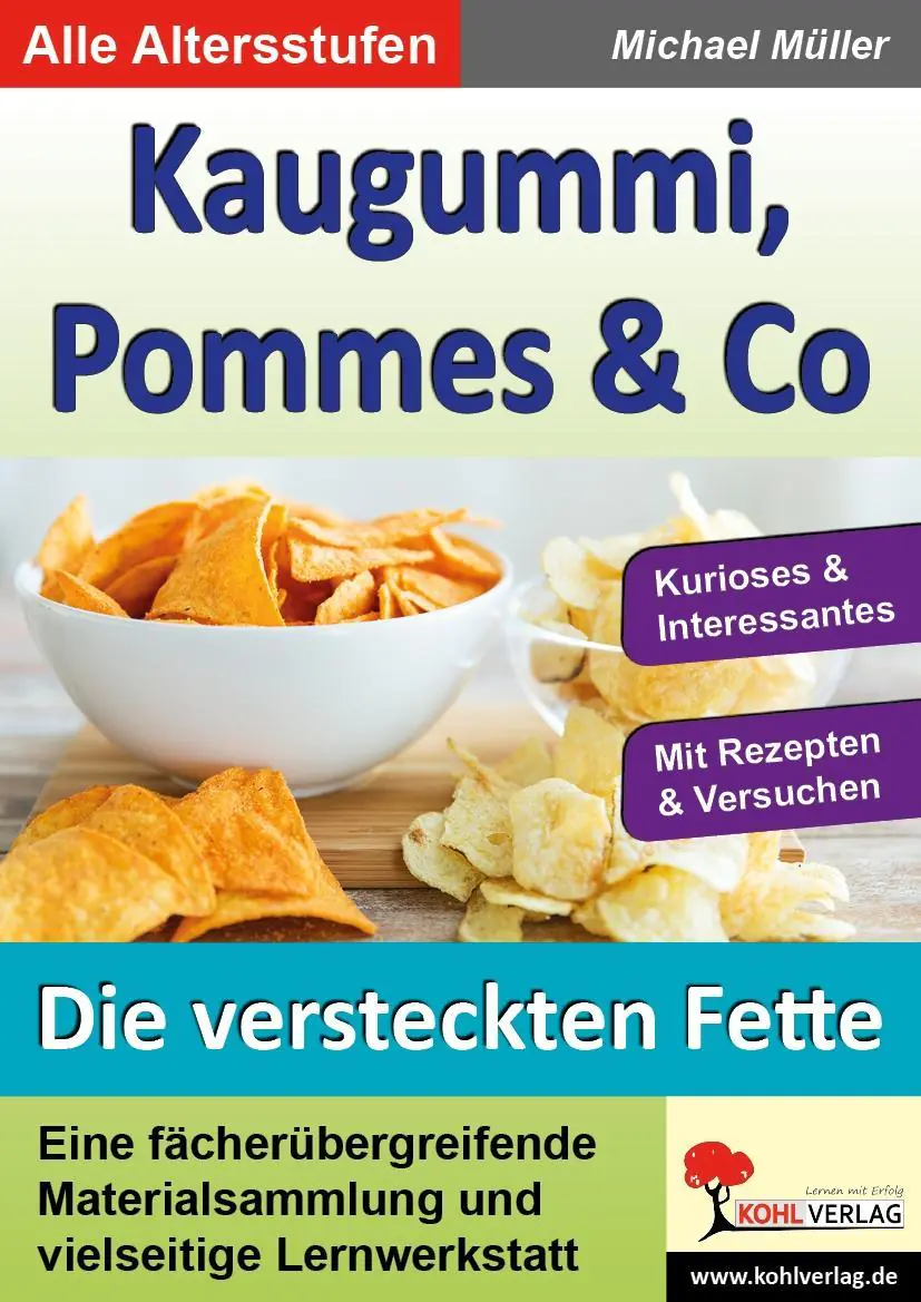 Kaugummi, Pommes & Co / Die versteckten Fette 3 aus der Kategorie Schulbücher