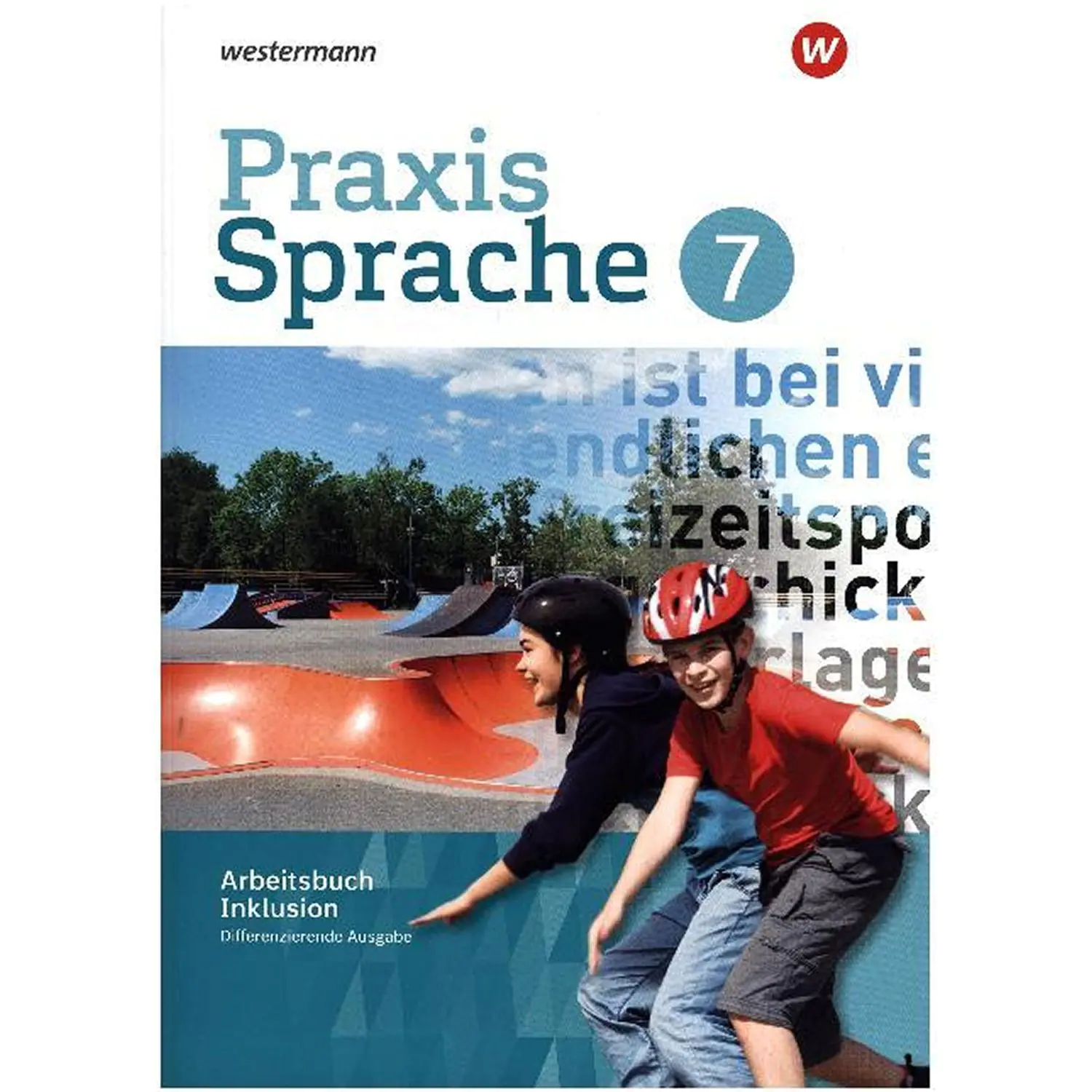 Praxis Sprache  7. Arbeitsheft Inklusion. Differenzierende Ausgabe aus der Kategorie Deutsch