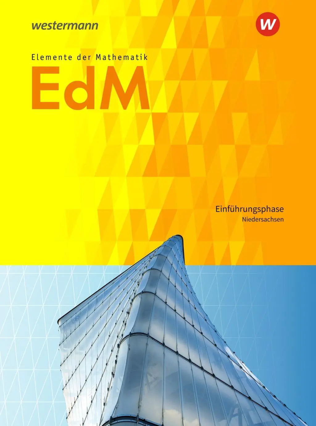 Elemente der Mathematik. Einführungsphase. Schülerbuch. Niedersachsen aus der Kategorie Mathematik