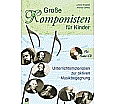 Große Komponisten für Kinder aus der Kategorie Musik