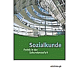 Sozialkunde - Politik in der Sekundarstufe II. Neubearbeitung aus der Kategorie Politische Weltkunde