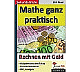 Mathe ganz praktisch - Rechnen mit Geld (SEK I) aus der Kategorie Mathematik