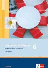 Lambacher Schweizer 6. Schuljahr. Arbeitsheft plus Lösungsheft aus der Kategorie Mathematik