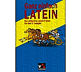 Ganz einfach Latein. 3. Lernjahr. Der ultimative Latein-Trainer. aus der Kategorie Latein