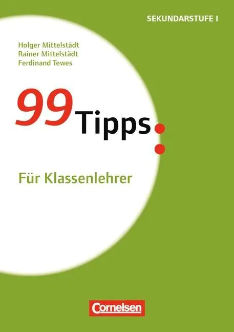 99 Tipps. Für Klassenlehrer aus der Kategorie Pädagogik