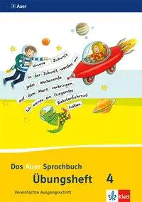 Auer Sprachbuch 4, Übungsheft Vereinfachte Ausgangsschrift aus der Kategorie Deutsch