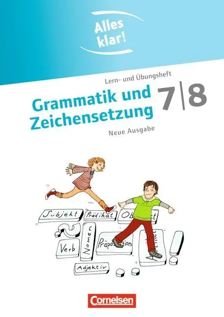 Alles klar! Deutsch. Sekundarstufe I. 7./8. Schuljahr. Grammatik und Zeichensetzung aus der Kategorie Deutsch
