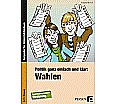 Politik ganz einfach und klar: Wahlen aus der Kategorie Politische Weltkunde