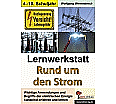 Lernwerkstatt - Rund um den Strom aus der Kategorie Physik
