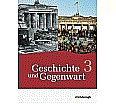 Geschichte und Gegenwart 3. Geschichtswerk für das mittlere Schulwesen aus der Kategorie Geschichte