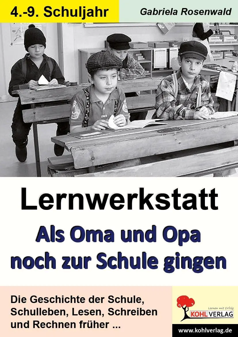 Lernwerkstatt - Als Oma und Opa noch zur Schule gingen aus der Kategorie Kinderbücher