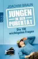 Jungen in der Pubertät - Die 100 wichtigsten Fragen aus der Kategorie Taschenbücher