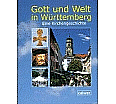 Gott und Welt in Württemberg 2. aktualisierte Auflage aus der Kategorie Religion/Ethik
