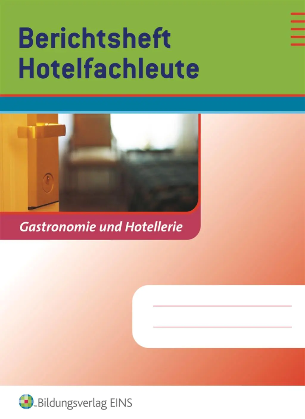 Berichtsheft Hotelfachleute aus der Kategorie Berufsschulen