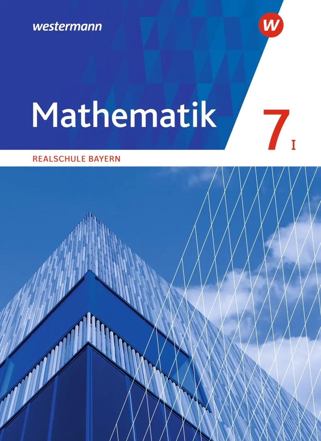 Mathematik 7. Schülerband. Bayern aus der Kategorie Mathematik
