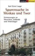 Spurensuche in Moskau und Twer aus der Kategorie Geschichte