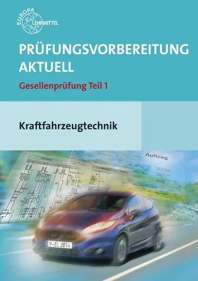 Prüfungsvorbereitung aktuell Kraftfahrzeugtechnik. Gesellenprüfung Teil 1 aus der Kategorie Berufsschulen