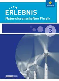 Erlebnis Naturwissenschaften 3. Schülerband. diff. Ausgabe NRW Physik aus der Kategorie Naturwissenschaften