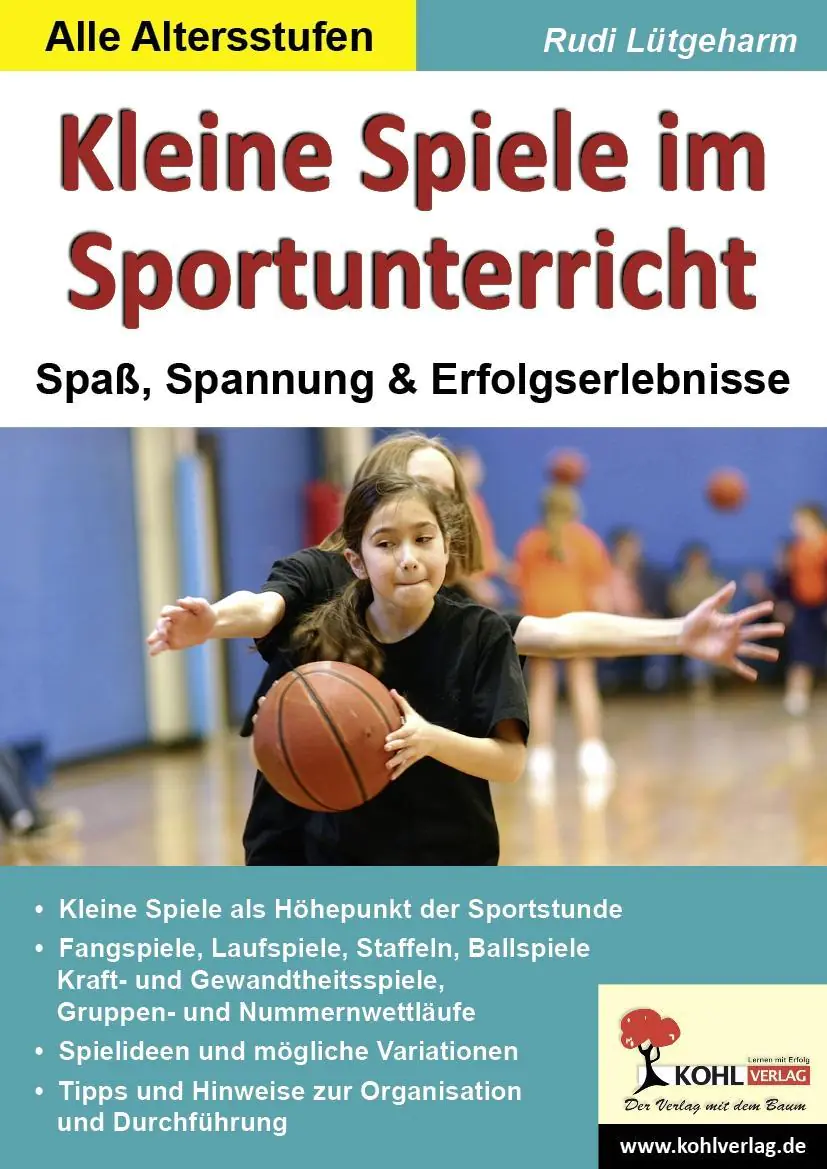 Kleine Spiele im Sportunterricht Spaß, Spannung & Erfolgserlebnisse aus der Kategorie Sport