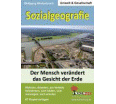 Sozialgeografie Der Mensch verändert das Gesicht der Erde aus der Kategorie Geographie
