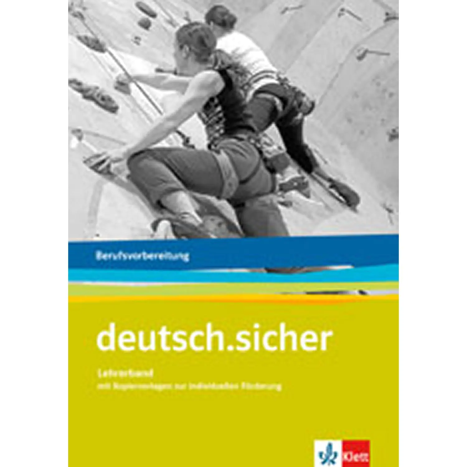 deutsch.sicher. Deutsch für die Berufsvorbereitung. Lehrerband aus der Kategorie Deutsch