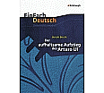 EinFach Deutsch - Unterrichtsmodelle. Der aufhaltsame Aufstieg des Arturo Ui aus der Kategorie Deutsch