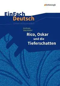 EinFach Deutsch - Unterrichtsmodelle. Oskar und und die Tieferschatten, Rico aus der Kategorie Deutsch