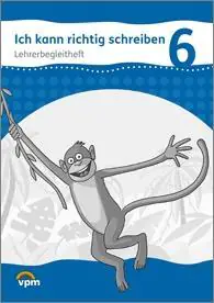 Ich kann richtig schreiben. Lehrerband 6. Schuljahr +CD aus der Kategorie Deutsch