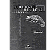 Biologie heute entdecken Arbeitsheft 12 SN Lösungen aus der Kategorie Biologie