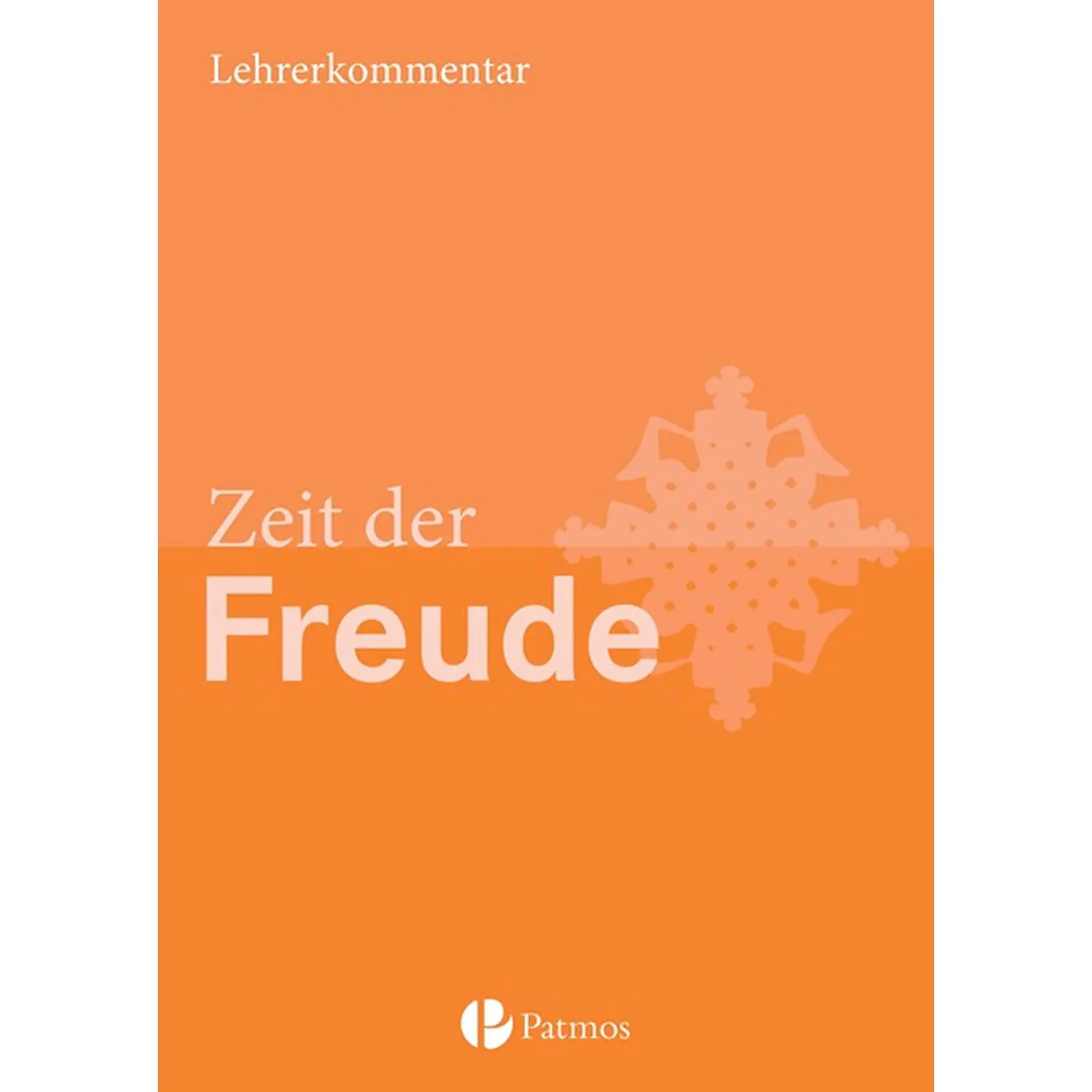 Zeit der Freude. 5./6.Schuljahr Lehrermaterial aus der Kategorie Deutsch