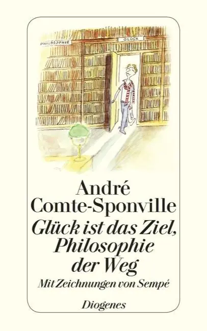 Glück ist das Ziel, Philosophie der Weg aus der Kategorie Religion/Ethik