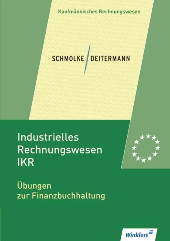 Industrielles Rechnungswesen - IKR aus der Kategorie Berufsschulen