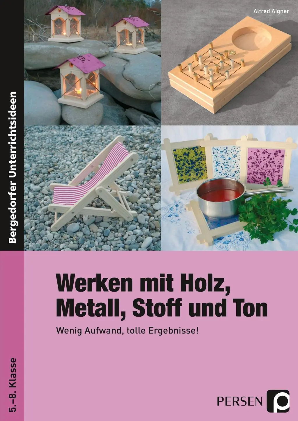 Werken mit Holz, Metall, Stoff und Ton aus der Kategorie Arbeitslehre