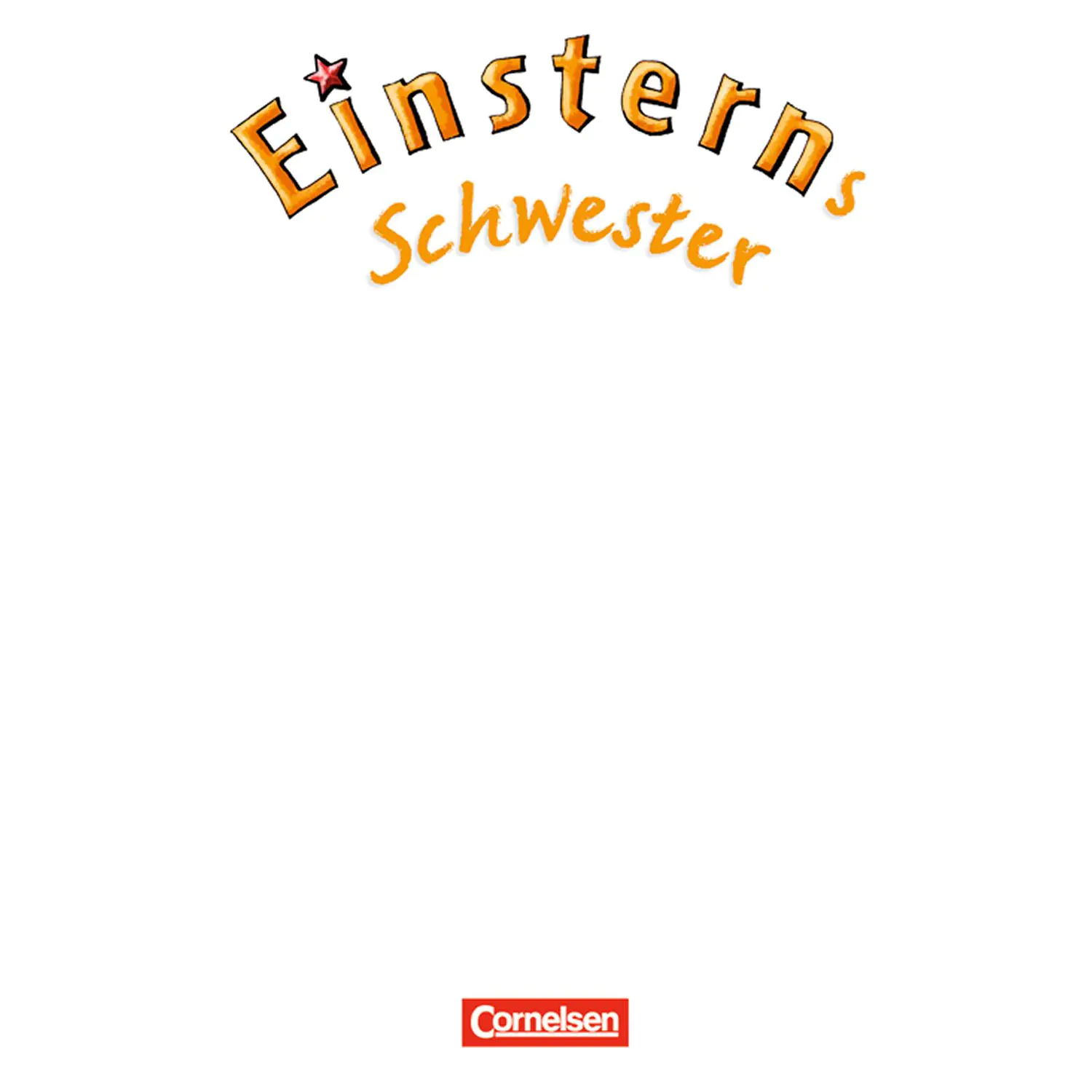 Einsterns Schwester. 1. Schuljahr. Begleithefte im 10er-Pack aus der Kategorie Deutsch