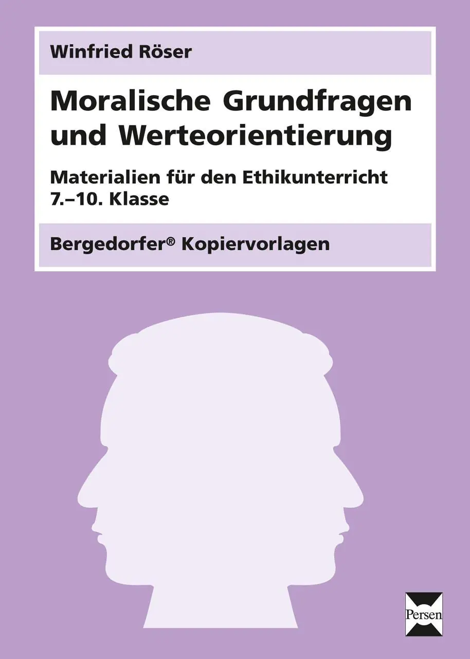 Moralische Grundfragen und Werteorientierung aus der Kategorie Religion/Ethik