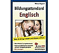 Bildungsstandard Englisch Was 10-Jährige wissen und können sollten! aus der Kategorie Englisch