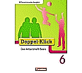 Doppel-Klick 6. Schuljahr. Das Arbeitsheft Basis aus der Kategorie Deutsch
