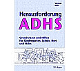 Herausforderung ADHS aus der Kategorie Pädagogik