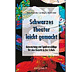 Schwarzes Theater - leicht gemacht aus der Kategorie Kunst