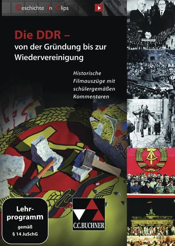Geschichte In Clips. Die DDR von der Gründung bis zur Wiedervereinigung aus der Kategorie Geschichte