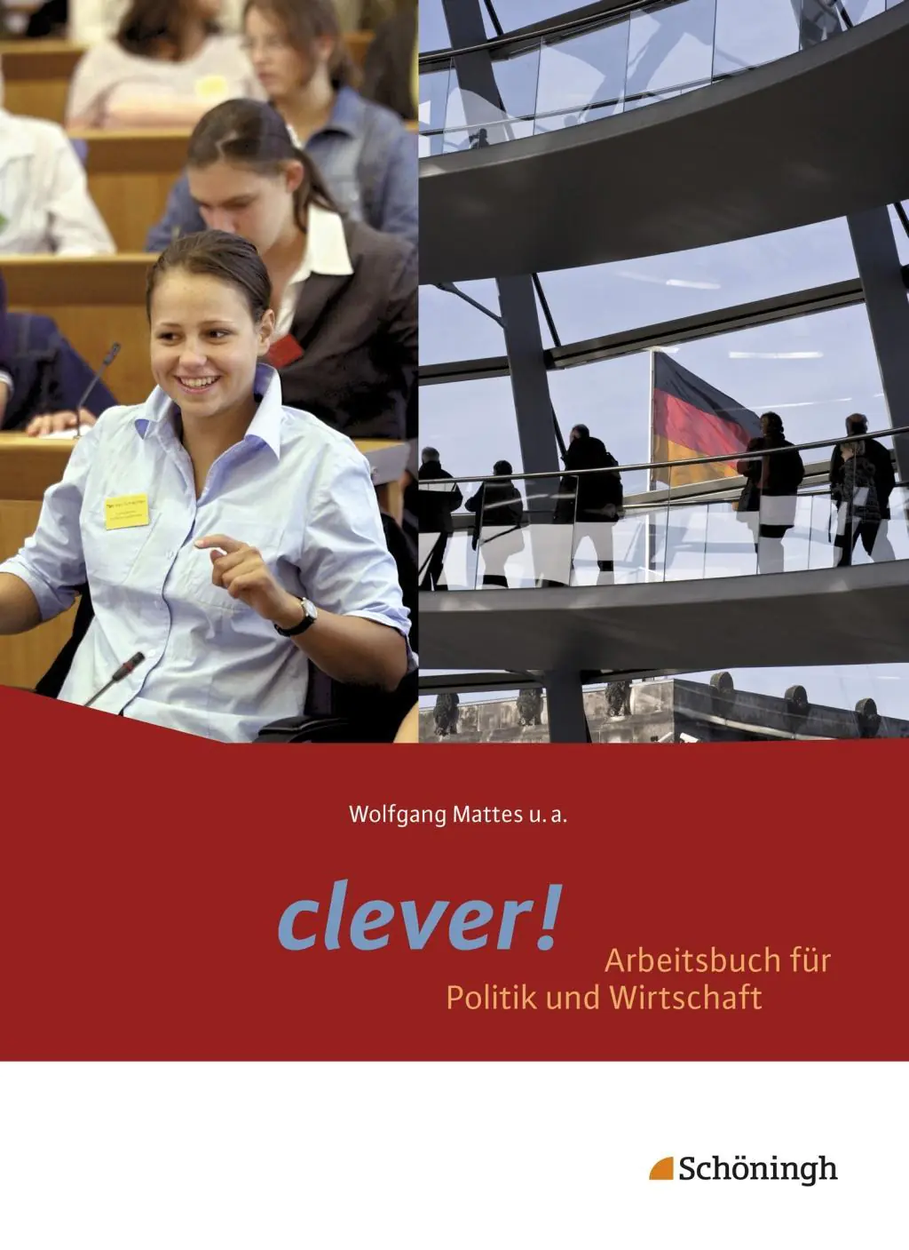 Clever! Schülerband - Arbeitsbuch für Politik und Wirtschaft. Gymnasium. Hessen aus der Kategorie Politische Weltkunde