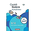 Gezielt fördern 9./10. Schuljahr. Rechtschreiben, Arbeitsheft mit Lösungen und Tests aus der Kategorie Deutsch